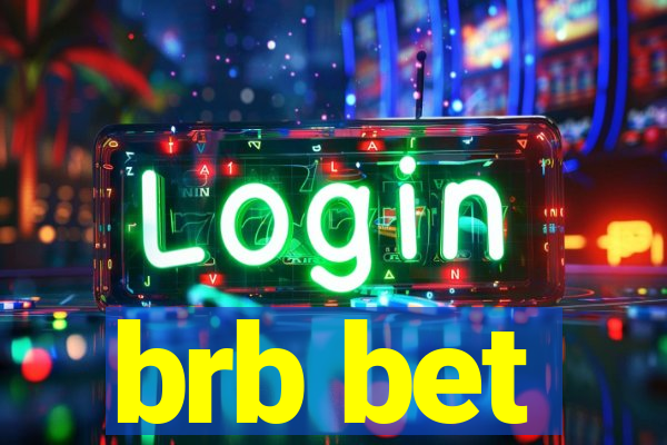 brb bet